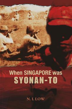 When Singapore Was Syonan-To 