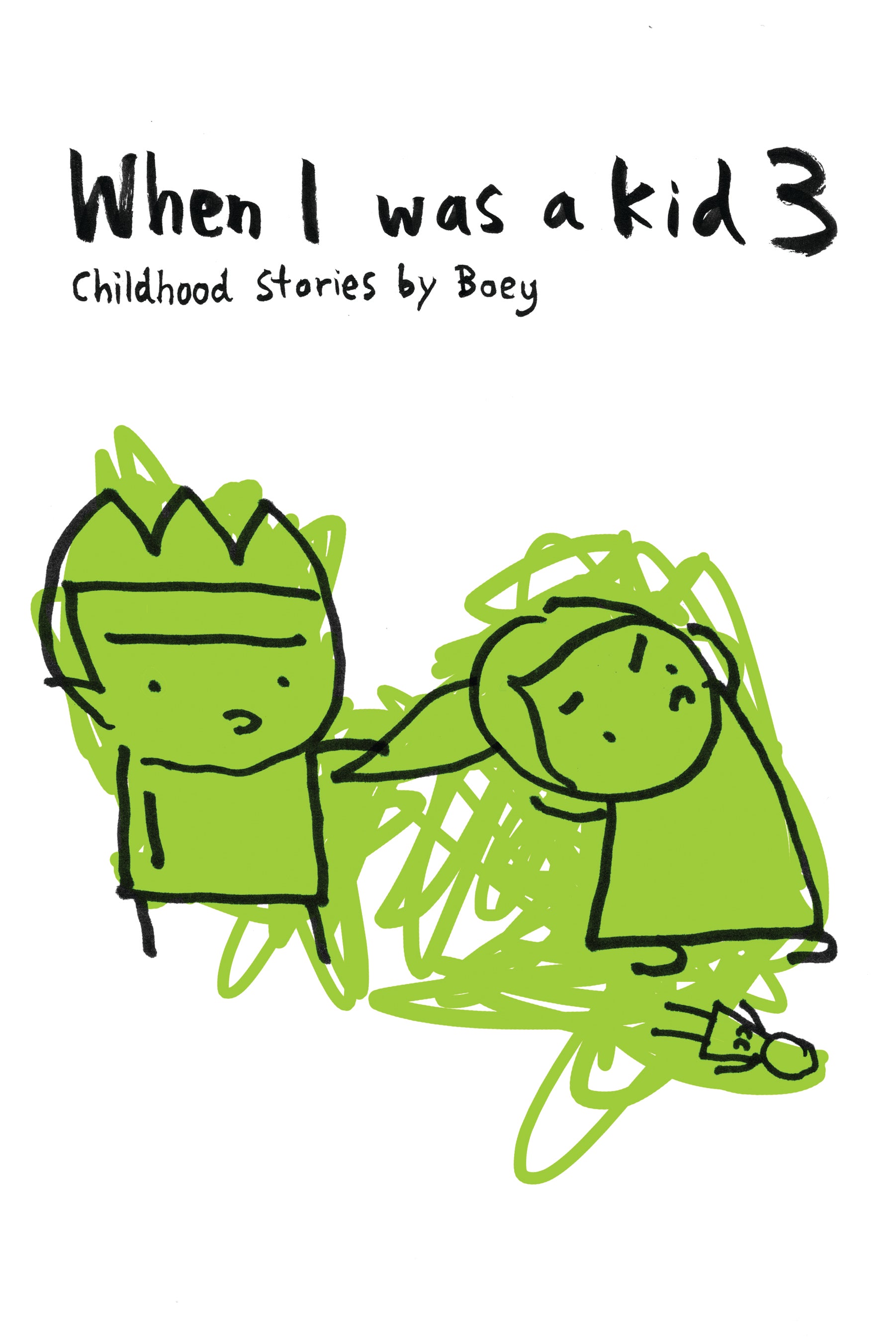 When I was a Kid 3: Childhood Stories by Boey