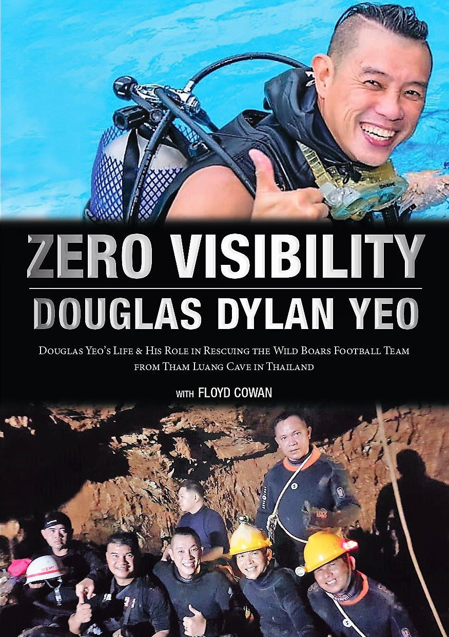 Zero Visibility: Douglas Yeo's Life & His Role in Rescuing the Wild Boars Football Team from Tham Luang Cave in Thailand