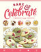 Bake & Celebrate: Cookies