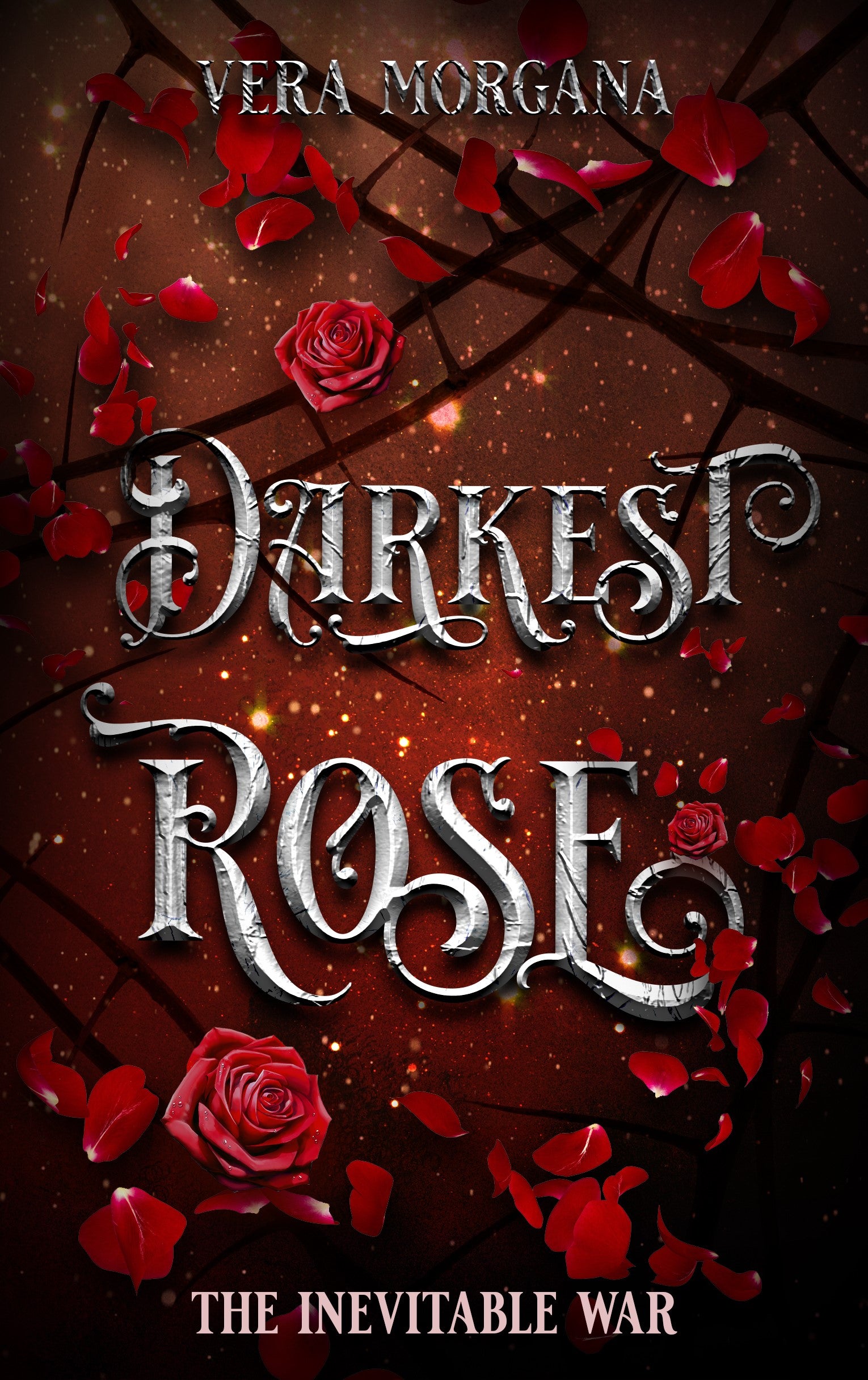 Darkest Rose: The Inevitable War