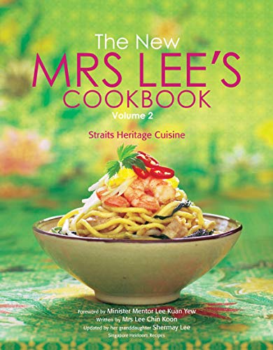 The New Mrs Lee's Cookbook Volume 2 (Straits Cuisine)