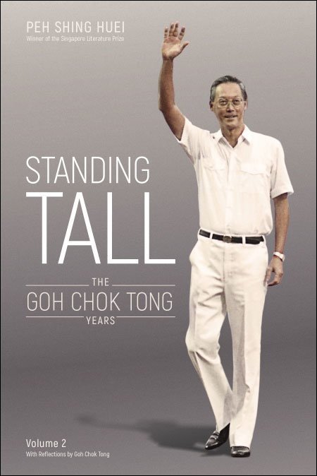 Standing Tall: The Goh Chok Tong Years  Volume 2