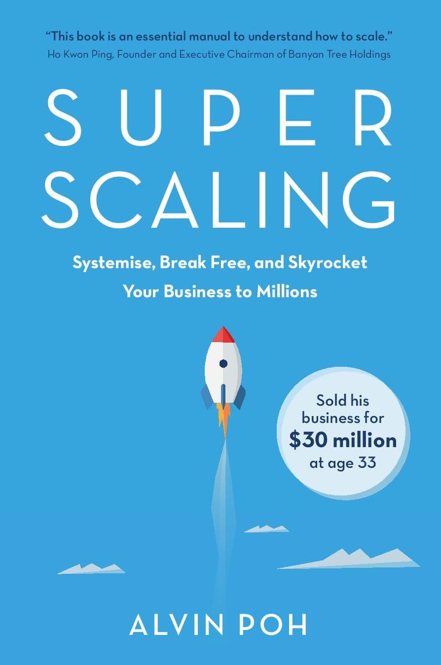 Super Scaling: Systemise, Break Free and Skyrocket Your Business to Millions