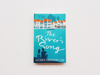 The River's Song by Suchen Christine Lim