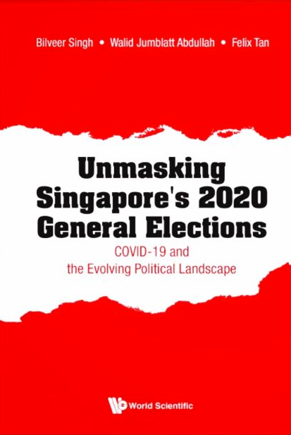 Unmasking Singapore's 2020 General Elections: COVID-19 and the Evolving Political Landscape